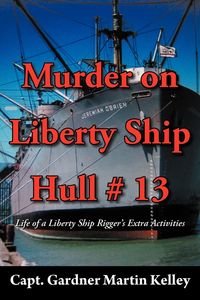 Produktbild: Murder on Liberty Ship Hull # 13