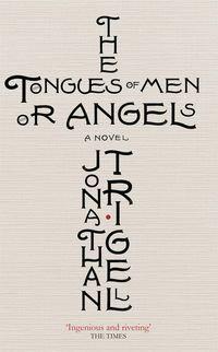 Produktbild: Trigell, J: Tongues of Men or Angels