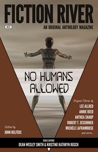 Produktbild: Fiction River: No Humans Allowed (Fiction River: An Original Anthology Magazine, #22)