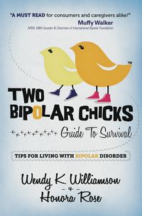 Produktbild: Two Bipolar Chicks Guide To Survival: Tips for Living with Bipolar Disorder