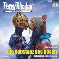 Produktbild: Perry Rhodan Kartanin 04: Die Substanz des B&ouml;sen