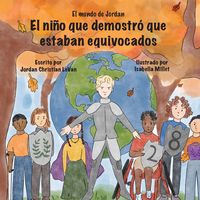 Produktbild: El ni&ntilde;o que demostr&oacute; que estaban equivocados