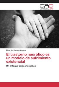 Produktbild: El trastorno neur&oacute;tico es un modelo de sufrimiento existencial