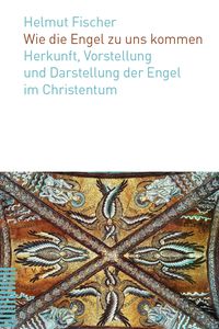Produktbild: Wie die Engel zu uns kommen