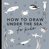 Produktbild: Under the Sea: How to Draw Books for Kids with Dolphins, Mermaids, and Ocean Animals