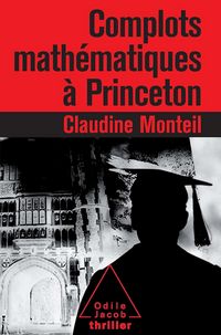 Produktbild: Complots math&eacute;matiques &agrave; Princeton