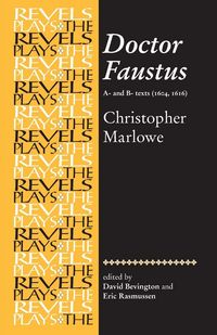 Produktbild: Doctor Faustus, A- and B- Texts 1604