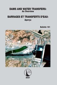 Produktbild: Dams and Water Transfers - An Overview / Barrages et Transferts d'Eau - Aper&ccedil;u