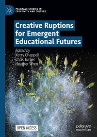 Produktbild: Creative Ruptions for Emergent Educational Futures