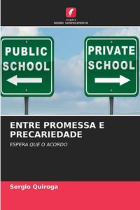 Produktbild: Entre Promessa E Precariedade