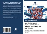 Produktbild: Die Menschliche Darmmikrobiota bei Gewichtsabnahme und Depression