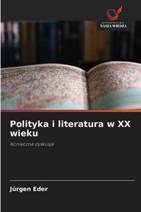Produktbild: Polityka i literatura w XX wieku