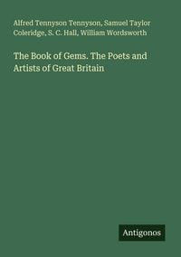 Produktbild: The Book of Gems. The Poets and Artists of Great Britain