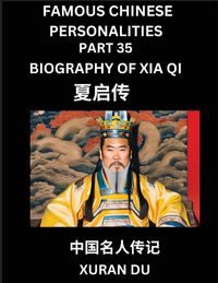 Produktbild: Famous Chinese Personalities (Part 35) - Biography of Xia Qi, Learn to Read Simplified Mandarin Chinese Characters by Reading Historical Biographies,