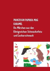 Produktbild: Prinzessin Paprika mag Karamel