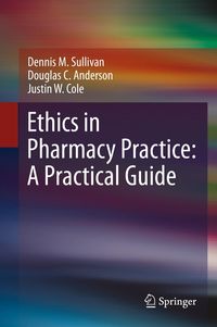 Produktbild: Ethics in Pharmacy Practice: A Practical Guide