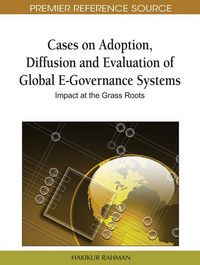 Produktbild: Cases on Adoption, Diffusion and Evaluation of Global E-Governance Systems: Impact at the Grass Roots