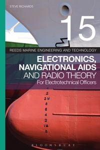 Produktbild: Reeds Vol 15: Electronics, Navigational Aids and Radio Theory for Electrotechnical Officers