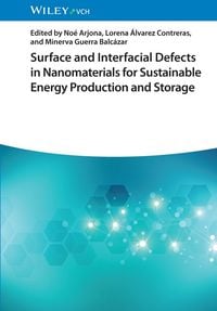 Produktbild: Surface and Interfacial Defects in Nanomaterials for Sustainable Energy Production and Storage