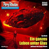 Produktbild: Perry Rhodan 3203: Ein ganzes Leben unter Glas