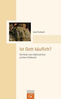 Produktbild: Ist Gott k&auml;uflich?