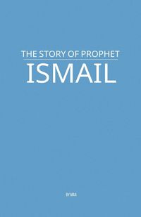 Produktbild: The Story of Prophet Ismail