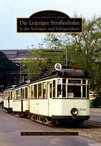 Bild vom Artikel Die Leipziger Straßenbahn in den Sechziger- und Siebzigerjahren vom Autor Ag Historische Nahverkehrsmittel Leipzig E.v.