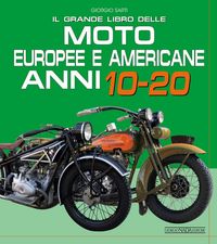 Produktbild: Il grande libro delle moto europee e americane anni 10-20