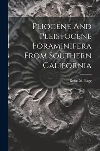 Produktbild: Pliocene And Pleistocene Foraminifera From Southern California