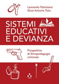 Produktbild: Sistemi educativi e devianza. Prospettive di etnopedagogia criminale