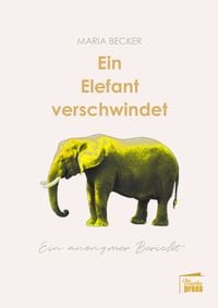 Bild vom Artikel Ein Elefant verschwindet vom Autor 