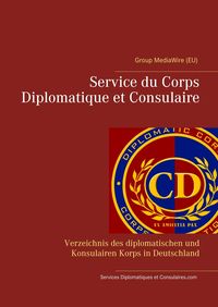 Bild vom Artikel Service du Corps Diplomatique et Consulaire vom Autor Heinz Duthel