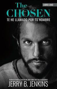 Produktbild: The Chosen - Te he llamado por tu nombre (revisada y ampliada)