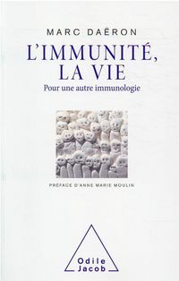 Produktbild: L'immunit&eacute;, la vie : pour une autre immunologie