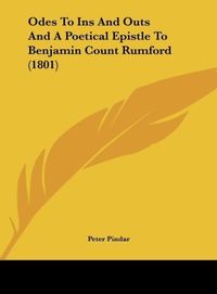 Produktbild: Pindar, P: Odes To Ins And Outs And A Poetical Epistle To Be