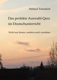 Produktbild: Das perfekte Auswahl-Quiz im Deutschunterricht