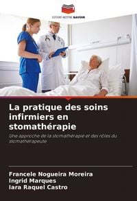 Produktbild: La pratique des soins infirmiers en stomath&eacute;rapie