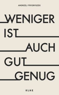 Produktbild: Weniger ist auch gut genug
