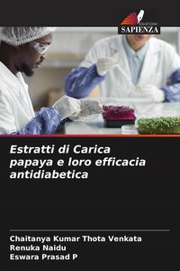 Produktbild: Estratti di Carica papaya e loro efficacia antidiabetica