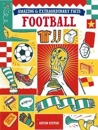 Produktbild: Rippon, A: Amazing & Extraordinary Facts: Football