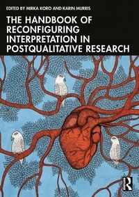 Produktbild: The Handbook of Reconfiguring Interpretation in PostQualitative Research