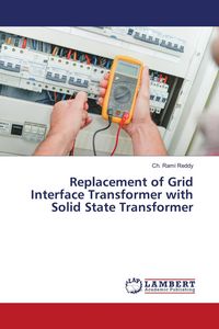 Produktbild: Replacement of Grid Interface Transformer with Solid State Transformer