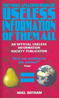 Produktbild: Botham, N: The Most Amazing Book of Useless Information of T