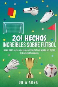 Produktbild: 201 Hechos Incre&iacute;bles Sobre F&uacute;tbol