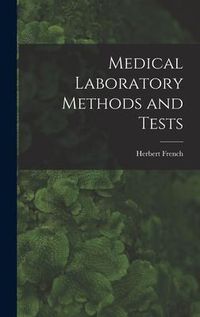 Produktbild: Medical Laboratory Methods and Tests [microform]