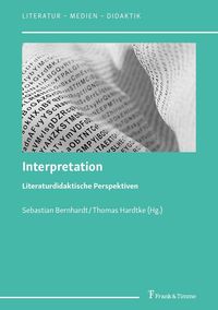 Produktbild: Interpretation - Literaturdidaktische Perspektiven