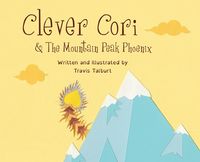 Produktbild: Clever Cori & The Mountain Peak Phoenix