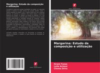 Produktbild: Margarina: Estudo da composi&ccedil;&atilde;o e utiliza&ccedil;&atilde;o