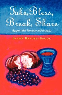 Produktbild: Take, Bless, Break, Share