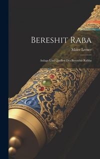 Produktbild: Bereshit Raba: Anlage Und Quellen Des Bereschit Rabba